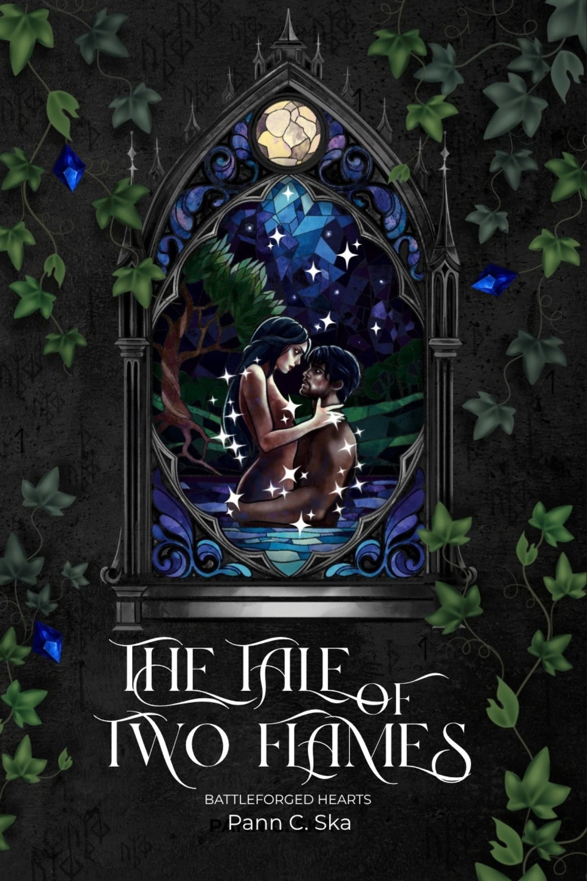 Front cover of The Tale of Two Flames: Battleforged Hearts by Pann C. Ska